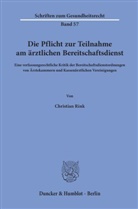 Christian Rink - Die Pflicht zur Teilnahme am ärztlichen Bereitschaftsdienst.