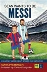 Preminger, Tanya Preminger, Elettra Cudignotto - Sean Wants To Be Messi