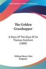 William Henry Giles Kingston - The Golden Grasshopper