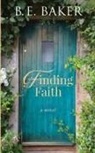 B. E. Baker, Bridget E. Baker - Finding Faith