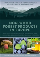 Mik Hale, Mike Hale, Davide Pettenella, Heinrich Spiecker, Heinrich Spiecker et al, Margarida Tomé... - Non-Wood Forest Products in Europe