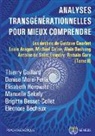 Eléonore Béchaux, Brigitte Besset-Collet, Thierr Gaillard, Thierry Gaillard, Él Horowitz, Élisabeth Horowitz... - Analyses transgénérationnelles pour mieux comprendre