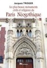 Jacques Troger - Paris néogothique