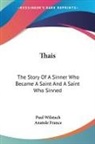 Anatole France, Paul Wilstach - Thais
