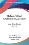 Guy de Maupassant - Madame Tellier's Establishment, A Family