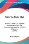 Rudyard Kipling - With The Night Mail