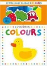 Priddy Books, Roger Priddy, Priddy Books, PRIDDY ROGER - Little Baby Learns: Colours