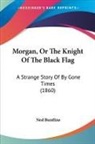Ned Buntline - Morgan, Or The Knight Of The Black Flag