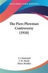 Henry Bradley, J. J. Jusserand, J. M. Manly - The Piers Plowman Controversy (1910)