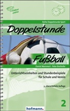 Peter Breihofer, Danie Memmert, Daniel Memmert, Stefa König, Stefan König - Doppelstunde Fußball