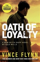 Vince Flynn, Flynn Vince, Kyle Mills, Mills Kyle, Vince Flynn - Oath of Loyalty