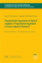 Jutta M. Hartman, Jutta M. Hartmann, Jutta M Hartman, Jutt M Hartmann, Jutta M Hartmann, Wöllstein... - Propositionale Argumente im Sprachvergleich / Propositional Arguments in Cross-Linguistic Research