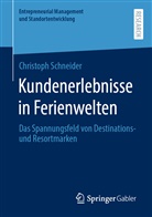 Christoph Schneider - Kundenerlebnisse in Ferienwelten
