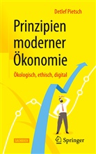 Detlef Pietsch - Prinzipien moderner Ökonomie; .