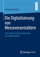 Christoph Menke - Die Digitalisierung von Messeveranstaltern