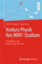 Katja Heise, Patric Steglich, Patrick Steglich - Vorkurs Physik fürs MINT-Studium