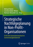 Michael Hamm, Corneli Heider-Winter, Cornelia Heider-Winter, Norman-Alexander Leu - Strategische Nachfolgeplanung in Non-Profit-Organisationen
