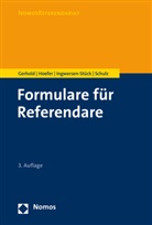 Sönk Gerhold, Sönke Gerhold, Sönke (Prof. Dr.) Gerhold, Bern Hoefer, Bernd Hoefer, Bernd (Dr.) Hoefer... - Formulare für Referendare