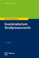 Bern Heinrich, Bernd Heinrich, Tobias Reinbacher - Examinatorium Strafprozessrecht