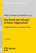 Johann Keller, Johanna Keller, Ing Krampen, Ingo Krampen, Anja u a Surwehme, Johanna Keller... - Das Recht der Schulen in freier Trägerschaft
