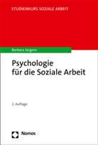Barbara Jürgens - Psychologie für die Soziale Arbeit