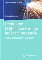 Philipp Thumann - Laserbasierte Klebfl&auml;chenvorbereitung f&uuml;r CFK Strukturbauteile