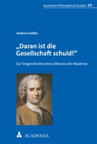 Andreas Kablitz - "Daran ist die Gesellschaft schuld!"