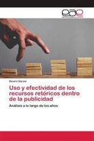 Severo García - Uso y efectividad de los recursos reto ricos dentro de la publicidad