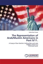 Sufian Bani Fawaz - The Representation of Arab/Muslim Americans in Post 9/11.