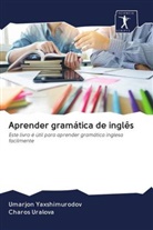 Charos Uralova, Umarjon Yaxshimurodov - Aprender gramática de inglês