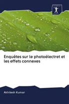 Akhilesh Kumar - Enquêtes sur le photoélectret et les effets connexes