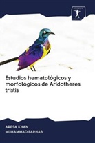 MUHAMMAD FARHAB, ARESA KHAN - Estudios hematológicos y morfológicos de Aridotheres tristis