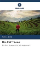 Adrián Ortiz - Die drei Träume