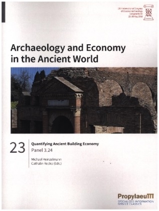 Michae Heinzelmann, Michael Heinzelmann, Recko, Recko, Cathalin Recko - Quantifying Ancient Building Economy Panel 3.24