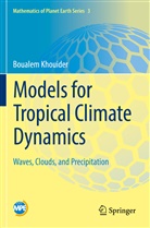 Boualem Khouider - Models for Tropical Climate Dynamics