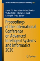 Hisham El-Deeb, Aboul Ella Hassanien, Ada Slowik, Adam Slowik, Václav Sná¿el, Václav Snásel... - Proceedings of the International Conference on Advanced Intelligent Systems and Informatics 2020