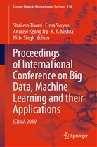 Andrew Keong Ng et al, K. K. Mishra, Andrew Keong Ng, Nitin Singh, Erm Suryani, Erma Suryani... - Proceedings of International Conference on Big Data, Machine Learning and their Applications