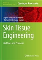 Biedermann, Biedermann, Thomas Biedermann, Sophi Böttcher-Haberzeth, Sophie Böttcher-Haberzeth - Skin Tissue Engineering