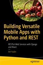 Art Yudin - Building Versatile Mobile Apps with Python and REST