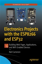 Neil Cameron - Electronics Projects with the ESP8266 and ESP32