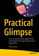 Phillip Whitt - Practical Glimpse
