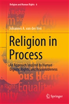 Johannes A van der Ven, Johannes A. van der Ven, Johannes A. van der Ven - Religion in Process