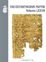 A. Benaissa, Amin Benaissa - The Oxyrhynchus Papyri. Vol. LXXVII