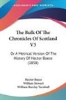 Hector Boece, William Stewart, William Barclay Turnbull - The Bulk Of The Chronicles Of Scotland V3