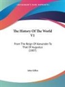 John Gillies - The History Of The World V1