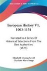 Elizabeth Missing Sewell, Charlotte Mary Yonge - European History V1, 1003-1154