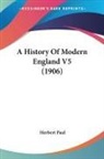 Herbert Paul - A History Of Modern England V5 (1906)