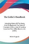 Robert Forgan Jr. - The Golfer's Handbook