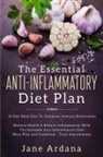 Jane Ardana - Anti Inflammatory Diet For Beginners - The Essential Anti-Inflammatory Diet Plan