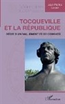 Jean-Patrice Lacam - Tocqueville et la République